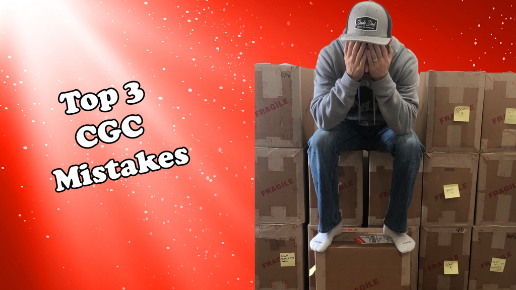 The Top 3 Mistakes When Submitting to the CGC for Comic Grading