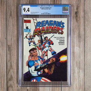 Reagan's Raiders #1 CGC 9.4 WP President Ronald Reagan becomes a super-powered Alpha Soldier to defend the United States (cert 6017)