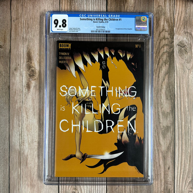 Something Is Killing the Children #1 CGC 9.8 WP 4th Printing 1st appearance of Erica Slaughter