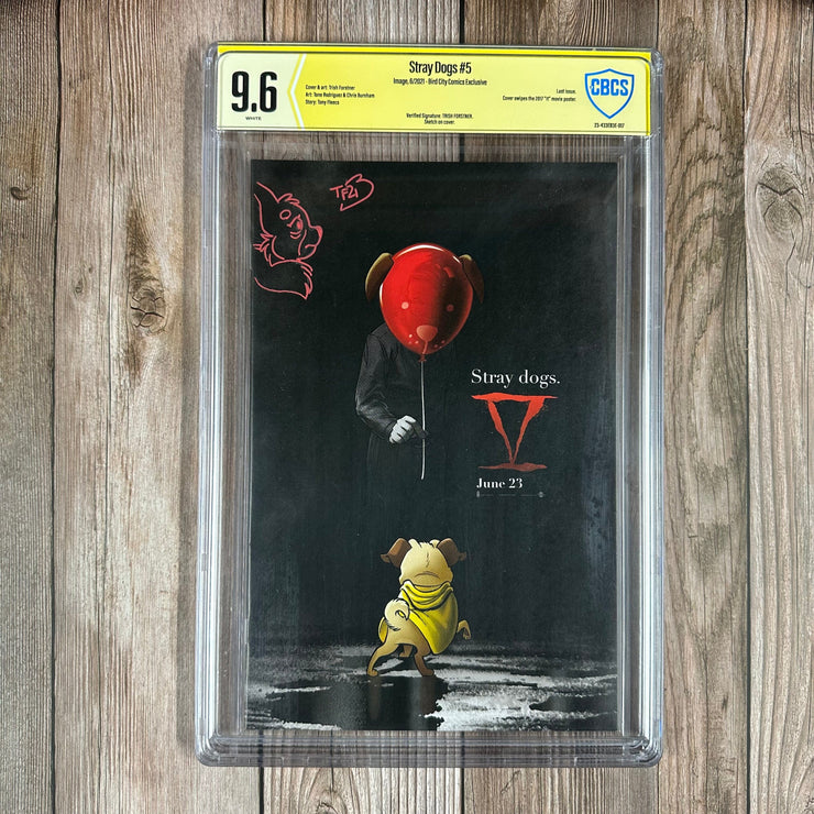 Bry's Comics Stray Dogs #5 CBCS  9.6 WP Verified Signature, Signed and Sketch by Trish Forstner, Bird City Comics Exclusive “It” Movie Poster Swipe Cover, Limited to 500 copies