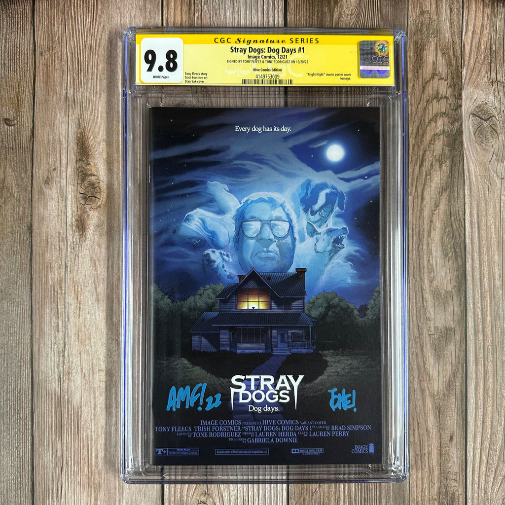 Bry's Comics Stray Dogs: Dog Days #1 CGC 9.8 WP SS Signed by Tony Fleecs & Tone Rodriguez, Hive Comics Edition Variant Cover by Stan Yak, "Fright Night" Homage (Cert:3009)