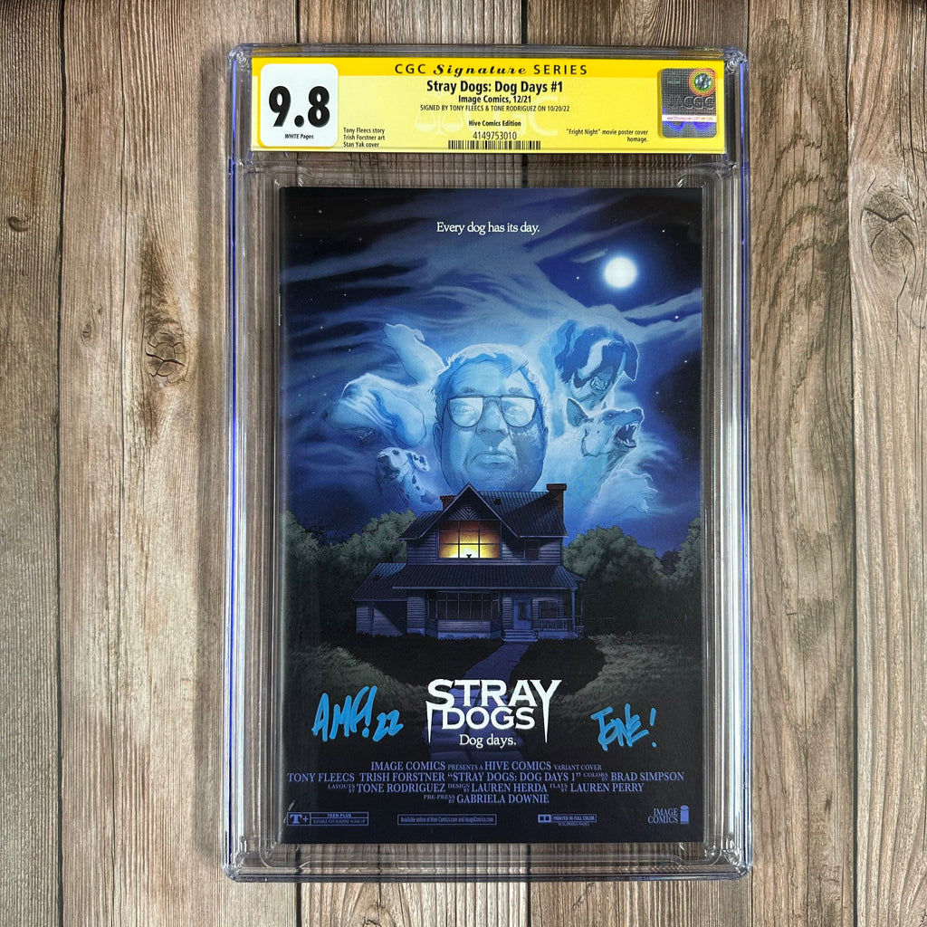 Bry's Comics Stray Dogs: Dog Days #1 CGC 9.8 WP SS Signed by Tony Fleecs & Tone Rodriguez, Hive Comics Edition Variant Cover by Stan Yak, "Fright Night" Homage (Cert:3010)
